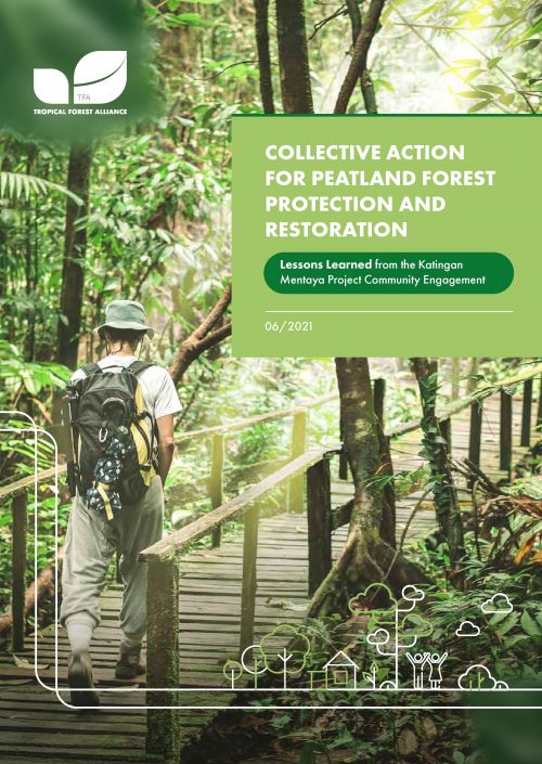 Collective Action For Peatland Forest Protection And Restoration : Lessons Learned from the Katingan Mentaya Project Community Engagement